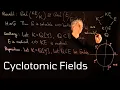 Lecture 13 Cyclotomic Fields