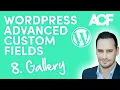 Gallery Field - WordPress Advanced Custom Fields for Beginners 8