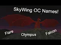 SkyWing Name Guide Good Names for Your SkyWing OC Good Names for Your SkyWings