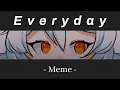 everyday animation meme honkai impact 3rd