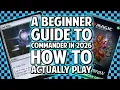 A Beginner s Guide to Commander 2026 How to Actually Play