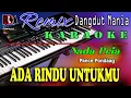 Download Lagu Ada Rindu Untukmu - Karaoke (Nada  Pria) Pance Pondaag || Dj Mix Dut Orgen Tunggal