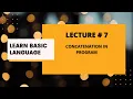 THE CONCATENATION IN BASIC LECTURE 7 PROGRAMMING BUGZ