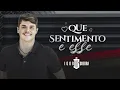 IGOR GUERRA - QUE SENTIMENTO É ESSE