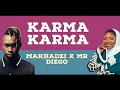 TUKS OMO VEIT MAKHADZI KARMA KARMA X MR DIEGO  COVER SONG