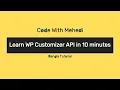 Learn Customizer API in 10 minutes