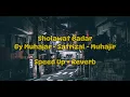 Download Lagu Sholawat badar By Muhajar - Safrizal - Muhajir [Speed Up + Reverb]