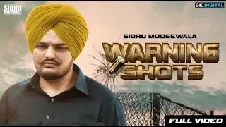 Download Warning Shots : Sidhu Moose Wala (Full Song) Latest Punjabi Songs 2018 | MP3