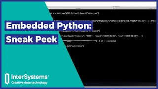 Embedded Python in InterSystems IRIS Sneak Peek