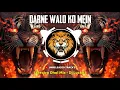 Download Lagu Darne Walo Ko Mein ( Electro Dhol ) Dj Lucky Nagar | Unreleased Track's | Instagram Viral | Remix