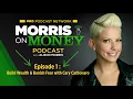 Episode 1 Build wealth and banish fear