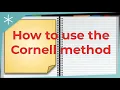 How to use the Cornell Method