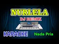 Download Lagu Nurlela Remix Karaoke Leo Waldy HD Audio Nada Pria