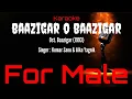 Download Lagu Karaoke Baazigar O Baazigar ( For Male ) - Kumar Sanu \u0026 Alka Yagnik Ost. Baazigar (1993)