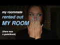 my roommate charged people rent for MY apartment while i was abroad
