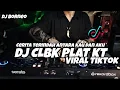 Download Lagu DJ CLBK FULLBASS PLAT KT VIRAL TIKTOK(dj borneo remix)