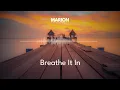 Download Lagu MARION - Breathe It In | ChillStep \u0026 ChillOut