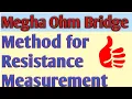 Mega ohm bridge method for resistance measurement in hindi