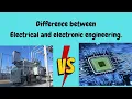difference between Electrical and Electronic Engineering introduction to electronic Eng part-1