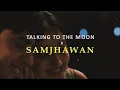 Talking To The Moon x Samjhawan (Full Audio) | Twinkle Song | PROD.BY Sagar Swarup