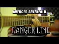 Lagu DANGER LINE - AVENGED SEVENFOLD Acoustic Guitar Cover