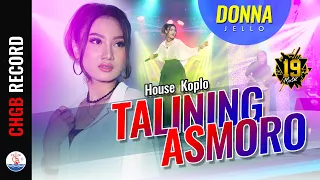 Download Donna Jello - Talining Asmoro - 19 MUSIC | House Koplo (Official Music Video) MP3