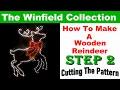 How To Make A Wooden Reindeer Cutting The Pattern