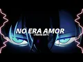 DJ ASUL - NO ERA AMOR [ AUDIO EDIT ]