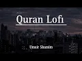 Lagu Relaxing Quran : Umair Shamim collection