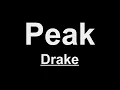 Drake - Peak (Lyrics)