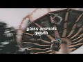 Download Lagu glass animals - youth (slowed + reverb)