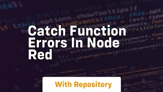 catch function errors in node red