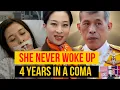Thai Princess Has Been in Coma for 4 Years What Just Happened Shocked Everyone