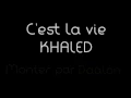 KHALED - C'est La Vie (Lyrics) [HQ]