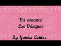 Los Vásquez mi amante