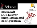 Microsoft SQL Server 2019 installation and configuration Step by Step process