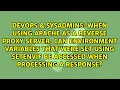 When using Apache as a reverse proxy server can environment variables that were set using