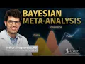Understand BAYESIAN META-ANALYSIS in just 5 MINUTES
