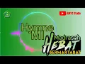 HYMNE MI (MADRASAH IBTIDAIYAH) √LAGU DAN LIRIK