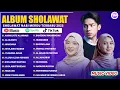 Download Lagu SHOLAWAT MERDU NISSA SABYAN, ADZANDO DAVEMA \u0026 ALFINA NINDIYANI FULL ALBUM 2025 - ASSHOLATU 'ALANNABI