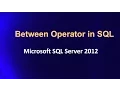 BETWEEN Operator in SQL