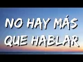 Morat - No Hay Más Que Hablar (Letra\Lyrics)