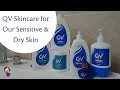 QV Skincare for our Dry Sensitive Skin
