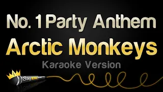 arctic monkeys no 1 party anthem karaoke version 