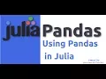 Julia Pandas Tutorial Using Pandas In Julia