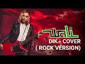 DIK - WALI BAND || COVER ROCK VERSION