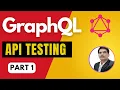 Introduction to Grap L API Testing Part 1
