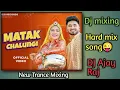 Download Lagu matak chalungi dj song 😜|| Dj Remix song💃 #djajayraj