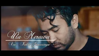 Lirik Lagu Inka Maya Gurusinga - Ula Merawa
