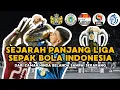 SEJARAH DAN PERJALANAN LIGA SEPAK BOLA INDONESIA DARI MASA KE MASA